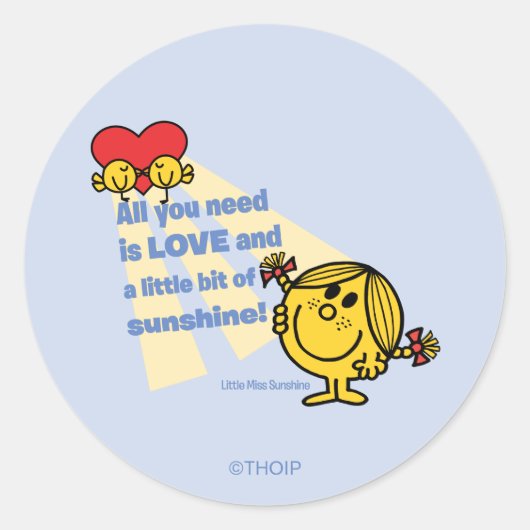 Miss Sunshine | Alles wat je nodig hebt is... Ronde Sticker (Voorkant)