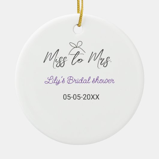 Miss to Mrs vrijgezellenfeest naam toevoegen datum Keramisch Ornament (Voorkant)
