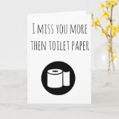Miss U meer dan Toilet Paper Denking of you Kaart (Gele Bloem)