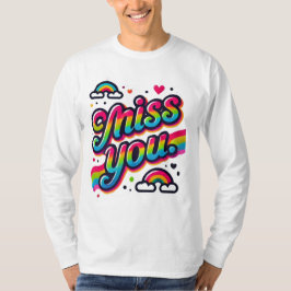 Miss U T-shirt