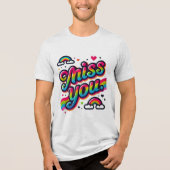 Miss U Tri-Blend Shirt (Voorkant)