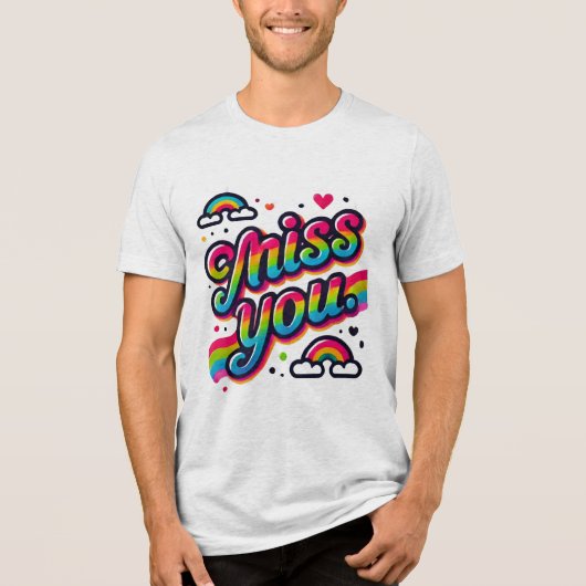 Miss U Tri-Blend Shirt (Voorkant)