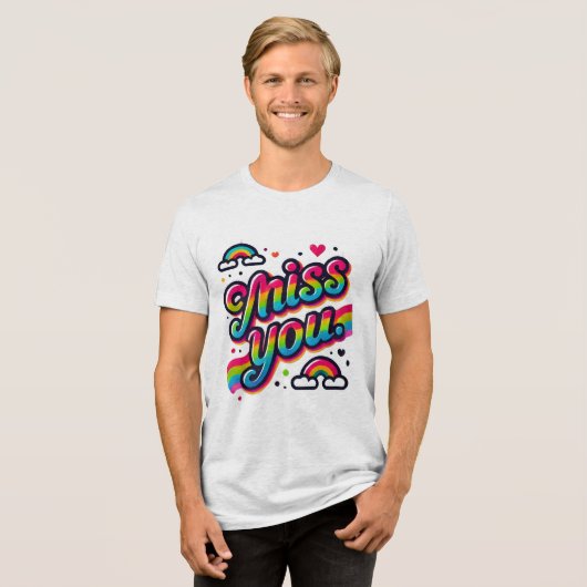 Miss U Tri-Blend Shirt (Voorkant volledig)