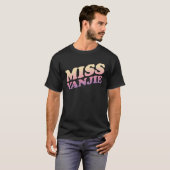 Miss Vanjie T-shirt (Voorkant volledig)