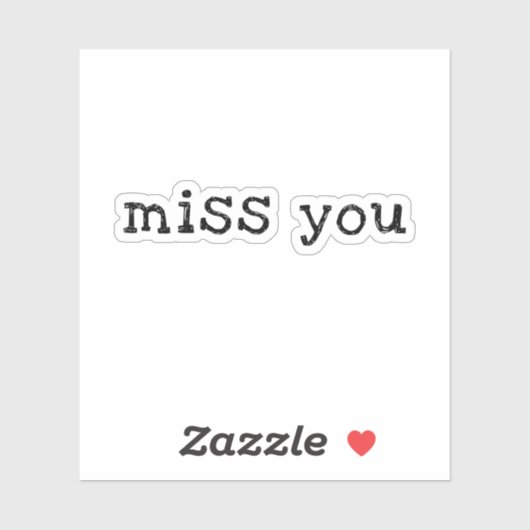 Miss You' gezegde Sticker (Vel)