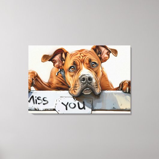 Miss You" Hond Canvas Print (Voorkant)