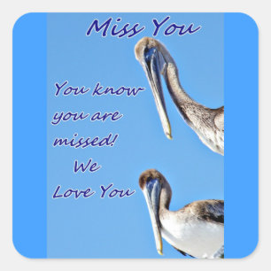 Miss You_ Vierkante Sticker