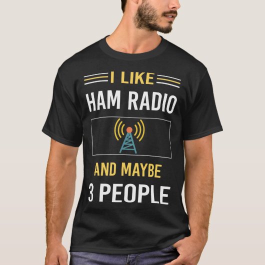 Misschien 3 Mensen Ham Radio Amateur Radio T-shirt (Voorkant)