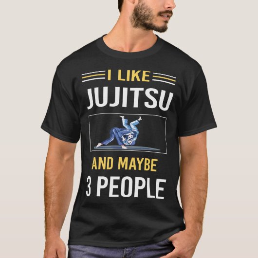 Misschien 3 mensen Jujitsu Ju Jitsu Jiujitsu Jitsu T-shirt (Voorkant)