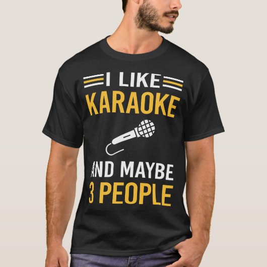Misschien 3 mensen Karaoke T-shirt (Voorkant)