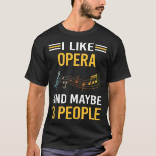 Misschien 3 mensen Opera T-shirt