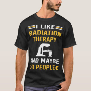 Misschien 3 mensen Radiotherapie T-shirt