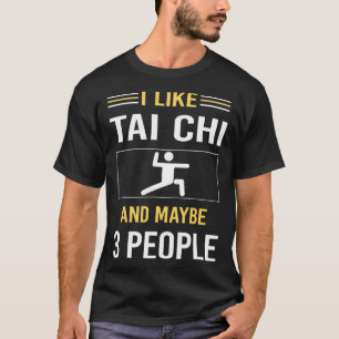 Misschien 3 mensen Tai Chi T-shirt