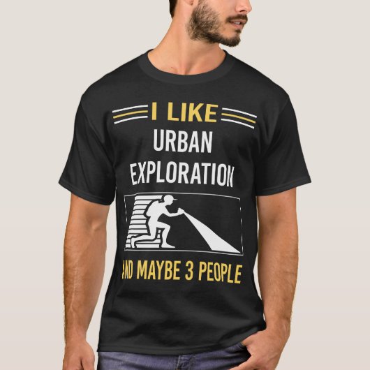 Misschien 3 mensen Urban Exploration T-shirt (Voorkant)