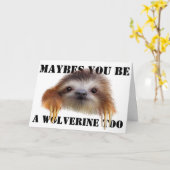 Misschien ben je een Wolverine Too Birthday Kaart  (Gele Bloem)