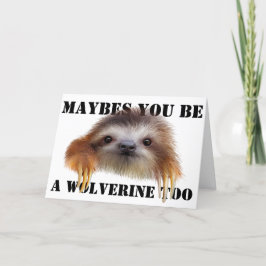Misschien ben je een Wolverine Too Birthday Kaart 