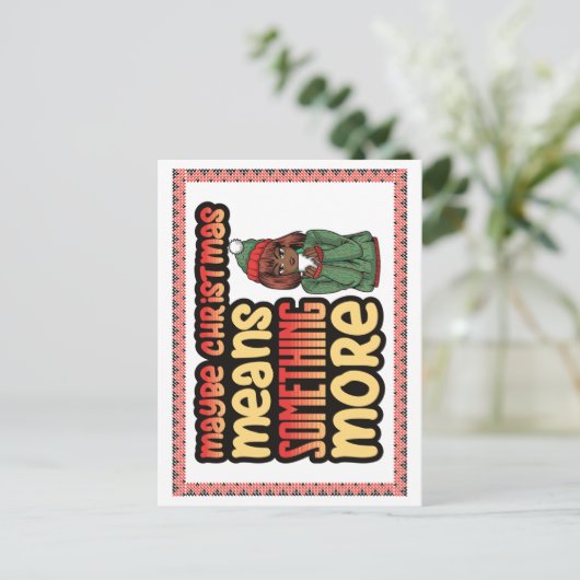 Misschien betekent Kerstmis iets meer Melanine Sis Feestdagenkaart (Staand voorkant)