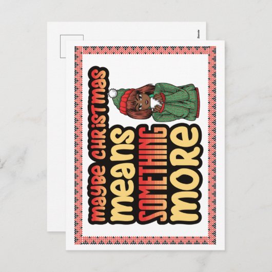 Misschien betekent Kerstmis iets meer Melanine Sis Feestdagenkaart (Voorkant / Achterkant)