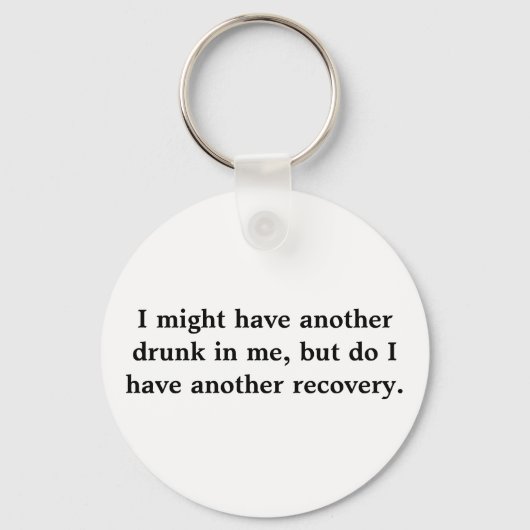 Misschien heb ik nog een drink in me, maar heb ik sleutelhanger (Voorkant)