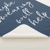 Misschien helpt het zogen de smakige Gezegde tekst Sherpa Deken (3/4)