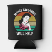 Misschien helpt Swearing Funny Sarcastic Gezegde Blikjeskoeler (Achterkant)