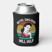 Misschien helpt Swearing Funny Sarcastic Gezegde Blikjeskoeler (Blikje Achterkant)