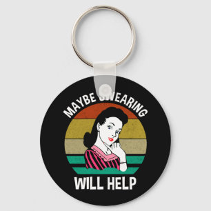 Misschien helpt Swearing Funny Sarcastic Gezegde Sleutelhanger