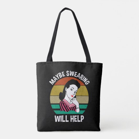Misschien helpt Swearing Funny Sarcastic Gezegde Tote Bag (Achterkant)