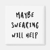Misschien helpt Swearing Magneet (Voorkant)