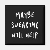 Misschien helpt Swearing Magneet (Voorkant)