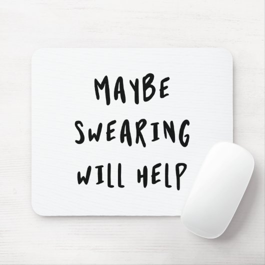 Misschien helpt Swearing Muismat (Met muis)