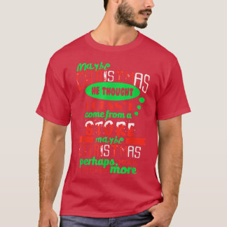 Misschien is Kerstmis die hij dacht niet van een S T-shirt