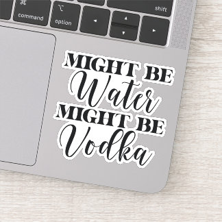 Misschien is water wodka sticker