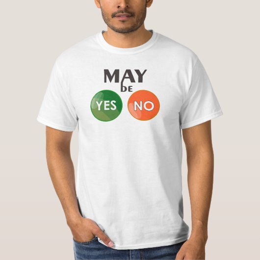 Misschien ja, nee T Shirt (Voorkant)
