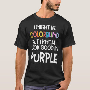 Misschien kleurenblind, maar ik weet dat ik er goe t-shirt