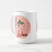 Misschien koffie, misschien wijn 15 oz koffie Mok (Voorkant links)