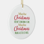Misschien komt Kerstmis niet uit een winkel Keramisch Ornament (Rechts)
