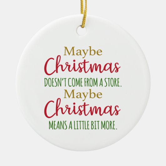 Misschien komt Kerstmis niet uit een winkel Keramisch Ornament (Voorkant)
