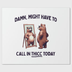 Misschien Moet Ik Thicc Van Daag Bellen Cadeaupapier