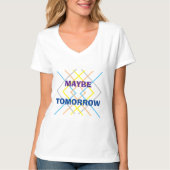 "Misschien morgen" - Woorden en Abstract met meerd T-shirt (Voorkant)