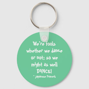 Misschien ook DANCE. -sleutelhanger Sleutelhanger