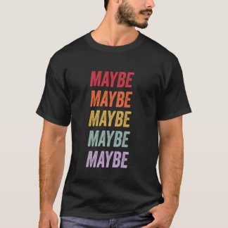 Misschien T-shirt