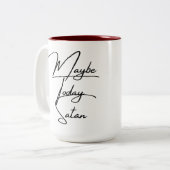 Misschien vandaag de satan-Mok Tweekleurige Koffiemok (Voorkant links)