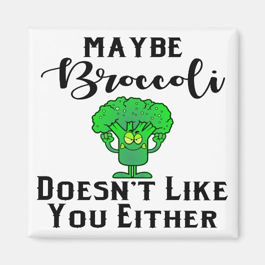 Misschien vindt Broccoli je ook niet leuk # Magneet (Voorkant)