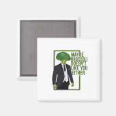 Misschien vindt Broccoli jou ook niet leuk. Magneet (Voorkant / Achterkant)