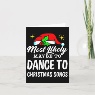 Misschien wel om lelijk naar kerstliedjes te danse kaart