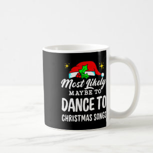 Misschien wel om lelijk naar kerstliedjes te danse koffiemok