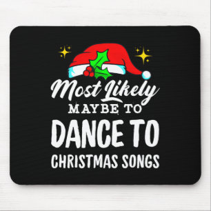 Misschien wel om lelijk naar kerstliedjes te danse muismat