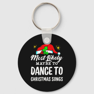 Misschien wel om lelijk naar kerstliedjes te danse sleutelhanger