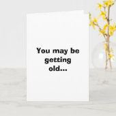 Misschien word je oud... kaart (Gele Bloem)